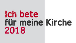 Ich bete für meine Kirche - auch 2018